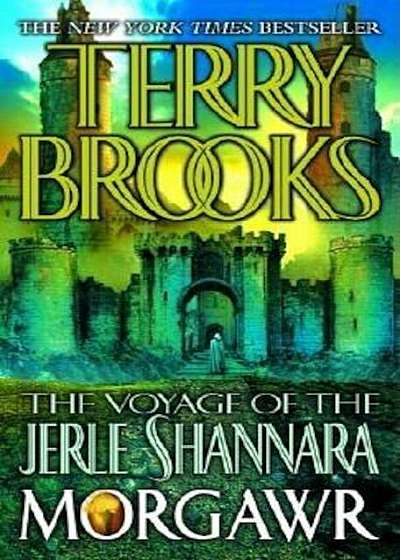 The Voyage of the Jerle Shannara: Morgawr, Paperback