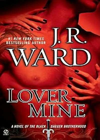 Lover Mine: A Novel of the Black Dagger Brotherhood, Paperback