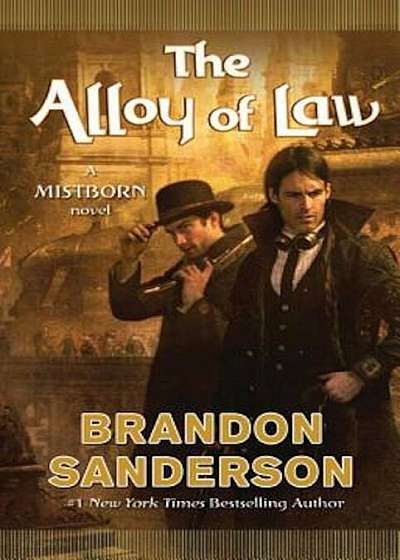 The Alloy of Law, Hardcover