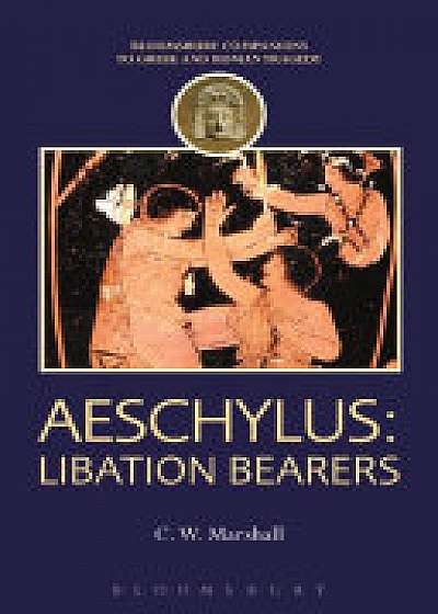 Coperta cărții Aeschylus: Libation Bearers