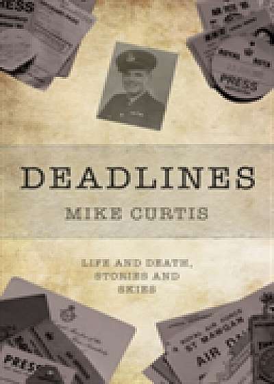 Coperta cărții Deadlines de Mike Curtis