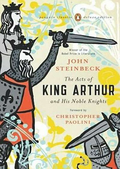 The Acts of King Arthur and His Noble Knights, Paperback