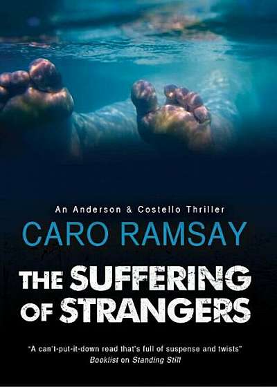 The Suffering of Strangers: A Scottish Police Procedural, Hardcover