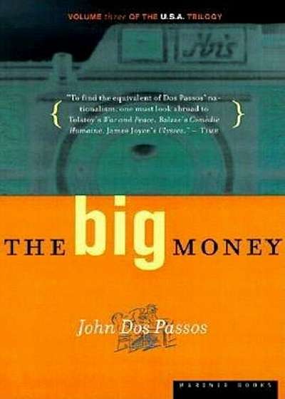 The Big Money, Paperback