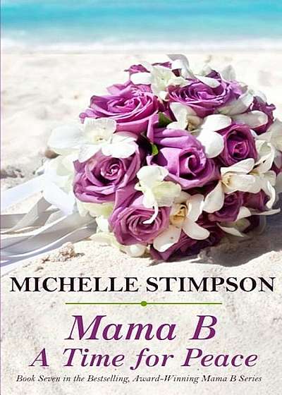 Mama B: A Time for Peace, Paperback