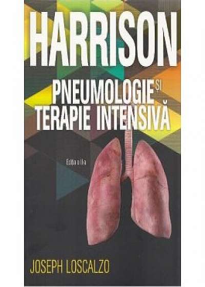 Harrison. Pneumologie si terapie intensiva