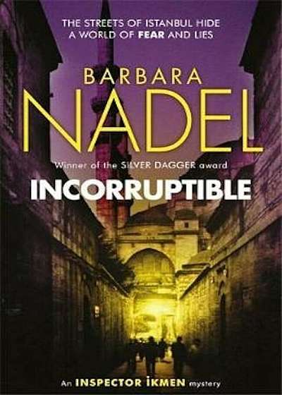 Incorruptible (Inspector Ikmen Mystery 20), Paperback