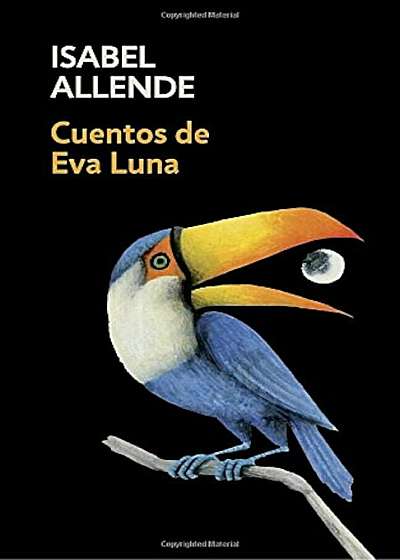 Cuentos de Eva Luna: Spanish-Language Edition of the Stories of Eva Luna, Paperback