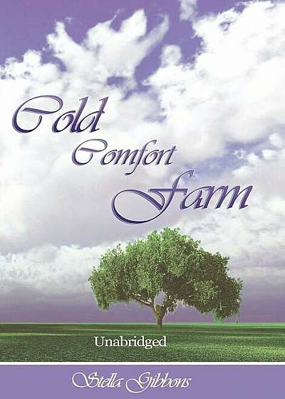 Cold Comfort Farm (Unabridged), Hardcover