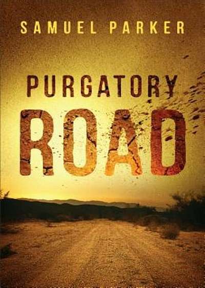 Purgatory Road, Paperback