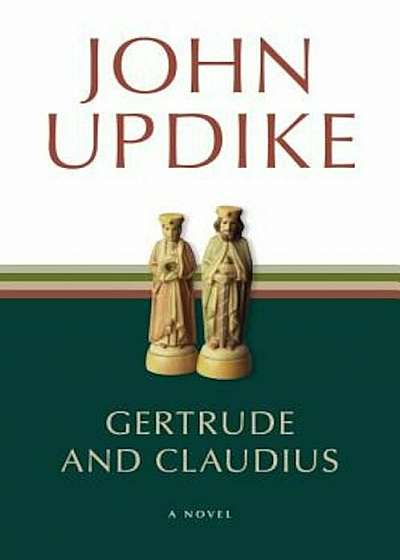 Gertrude and Claudius, Paperback