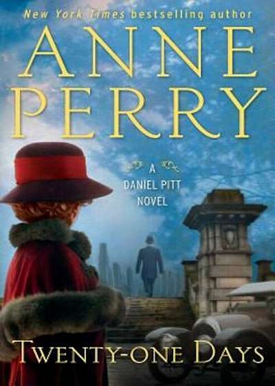 Twenty-One Days: A Daniel Pitt Novel, Hardcover