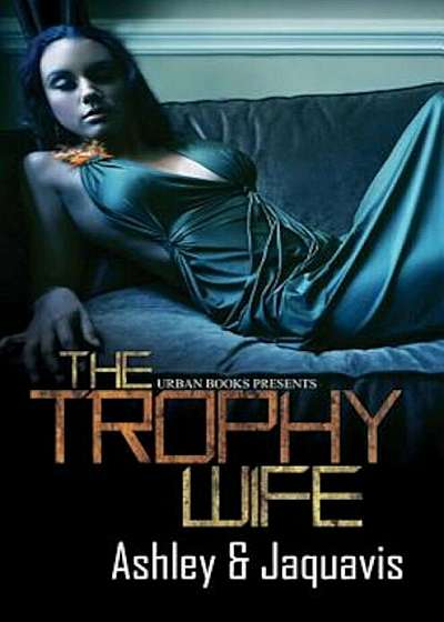 Trophy Wife, Paperback