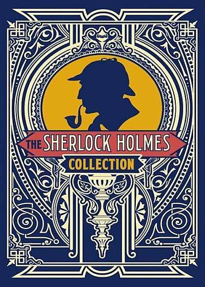 The Sherlock Holmes Collection, Hardcover