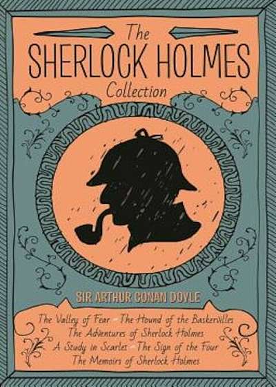 The Sherlock Holmes Collection: Slip-Cased Set, Hardcover