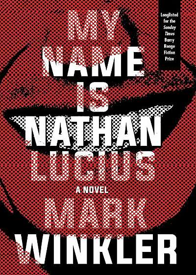 My Name Is Nathan Lucius, Hardcover