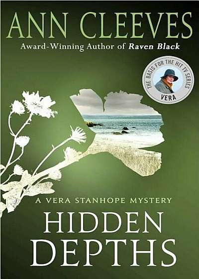 Hidden Depths: A Vera Stanhope Mystery, Hardcover