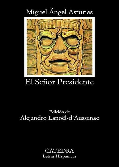 El Se~nor Presidente, Paperback