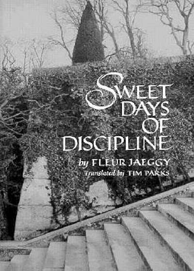 Sweet Days of Discipline: Novel, Paperback