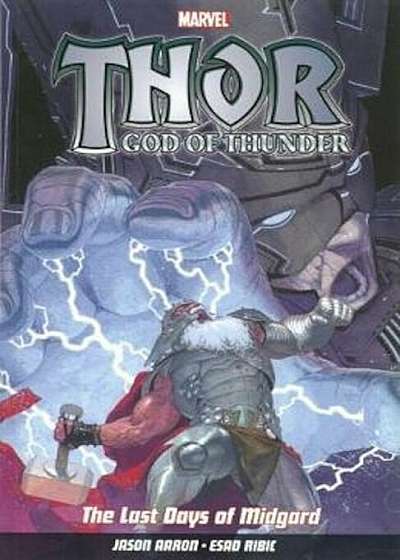 Thor God Of Thunder Vol.4: The Last Days Of Midgard, Paperback