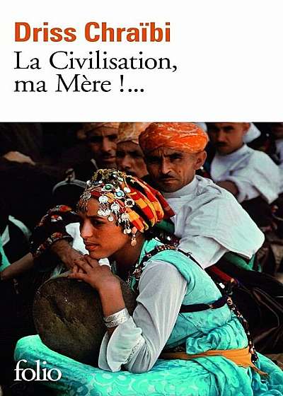 Civilisation Ma Mere, Paperback