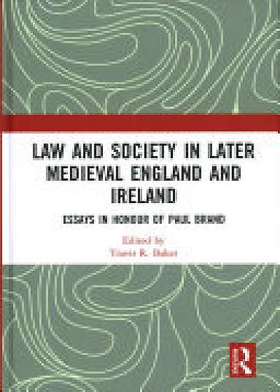 Law and Society in Later Medieval England and Ireland