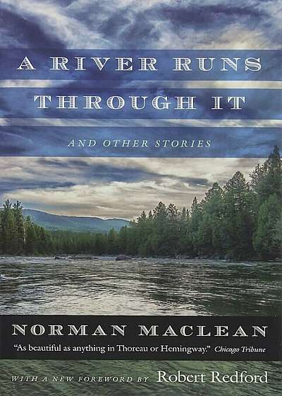 A River Runs Through It and Other Stories, Hardcover