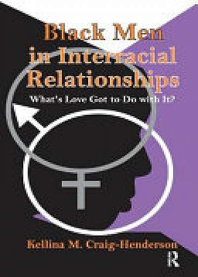 Coperta cărții Black Men in Interracial Relationships de Kellina Craig Henderson