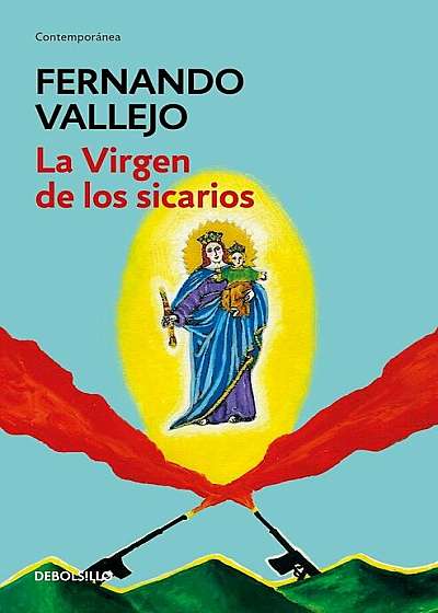 La Virgen de Los Sicarios / Our Lady of the Assassins, Paperback