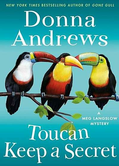 Toucan Keep a Secret: A Meg Langslow Mystery, Hardcover