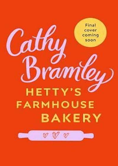 Hetty's Farmhouse Bakery, Paperback