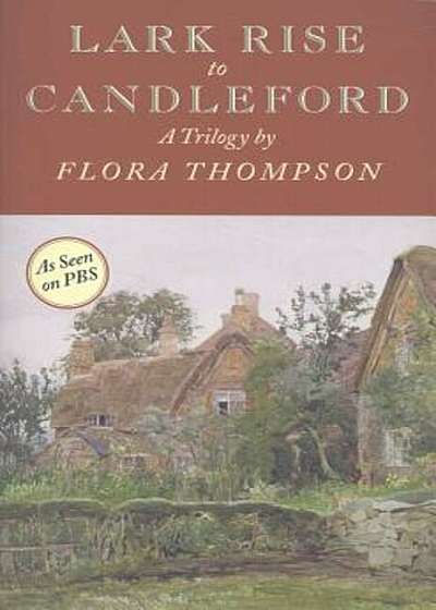 Lark Rise to Candleford, Paperback
