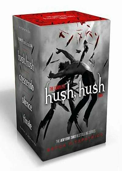 The Complete Hush, Hush Saga: Hush, Hush/Crescendo/Silence/Finale, Paperback