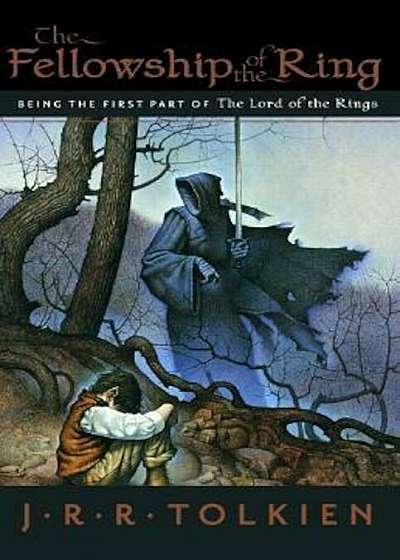 The Fellowship of the Ring: Being the First Part of the Lord of the Rings, Paperback