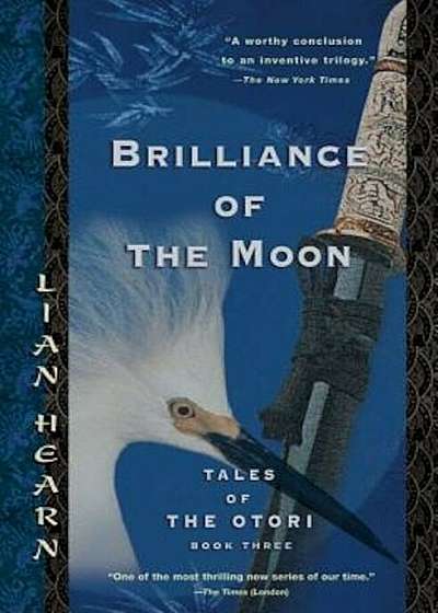Brilliance of the Moon: Tales of the Otori, Book Three, Paperback