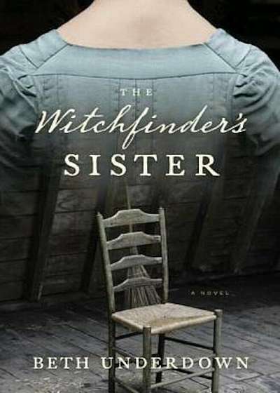 The Witchfinder's Sister, Hardcover