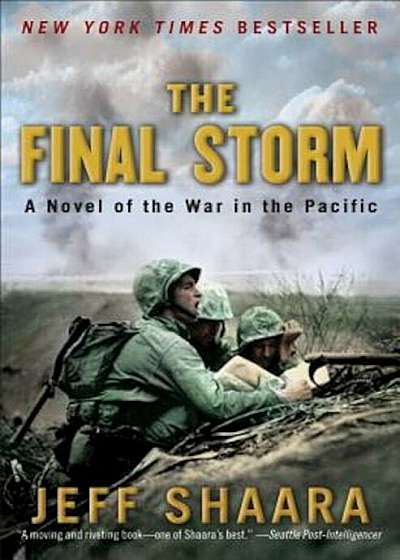 The Final Storm: A Novel of the War in the Pacific, Paperback
