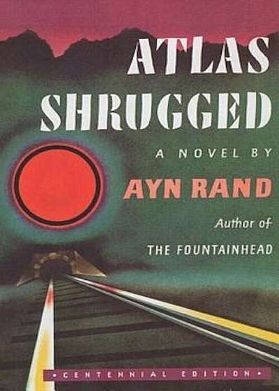 Atlas Shrugged, Hardcover