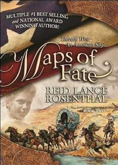 Maps of Fate: (Threads West, an American Saga Book 2), Paperback