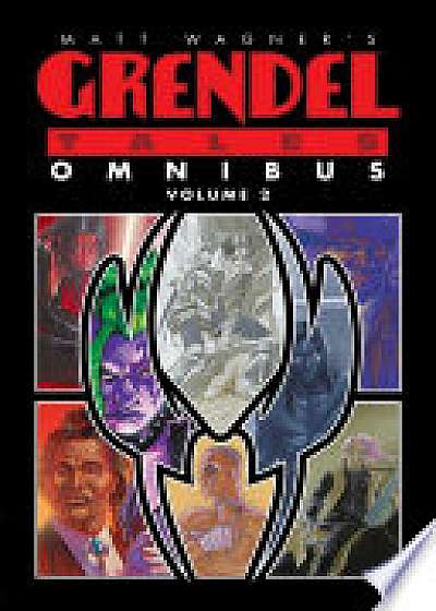 Matt Wagner's Grendel Tales Omnibus Volume 2