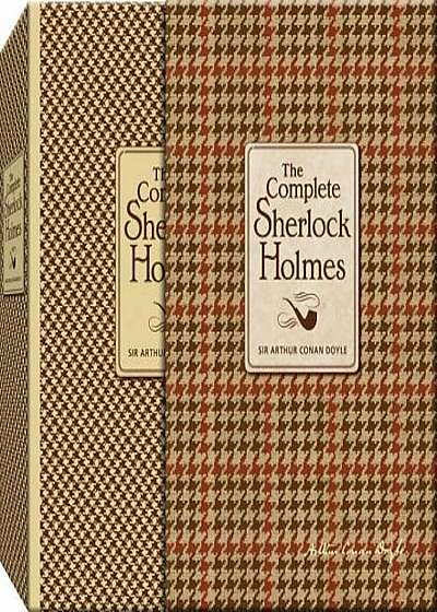 The Complete Sherlock Holmes, Hardcover
