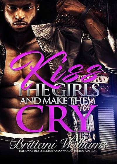Kiss the Girls and Make Them Cry, Paperback