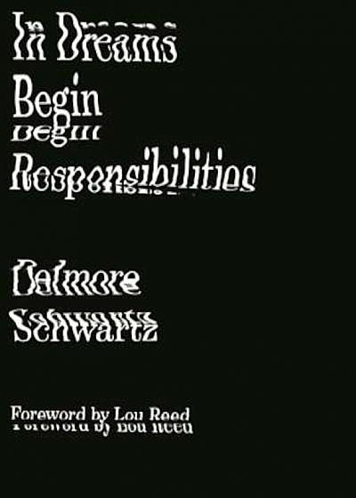 In Dreams Begin Responsibilities and Other Stories, Paperback