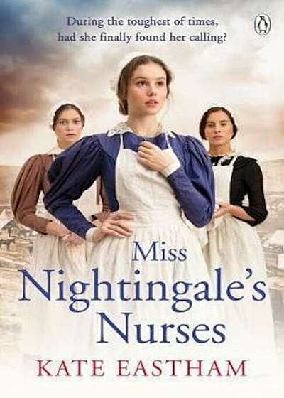Miss Nightingale's Nurses, Paperback