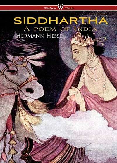 Siddhartha (Wisehouse Classics Edition), Paperback