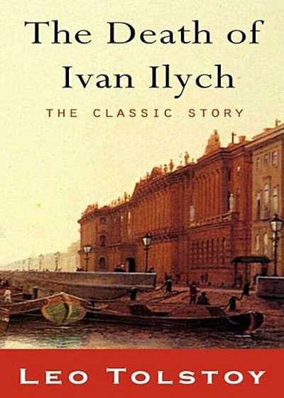 The Death of Ivan Ilyich, Paperback