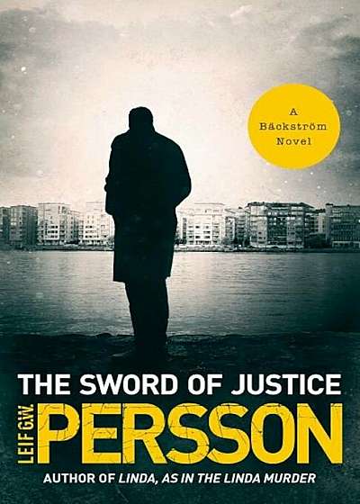 The Sword of Justice: A Backstrom Novel