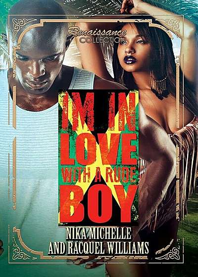 In Love with a Rude Boy: Renaissance Collection, Paperback
