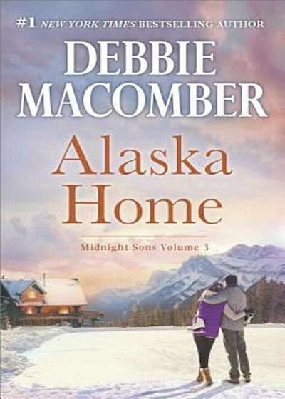 Alaska Home: A Romance Novel Falling for Him, Paperback