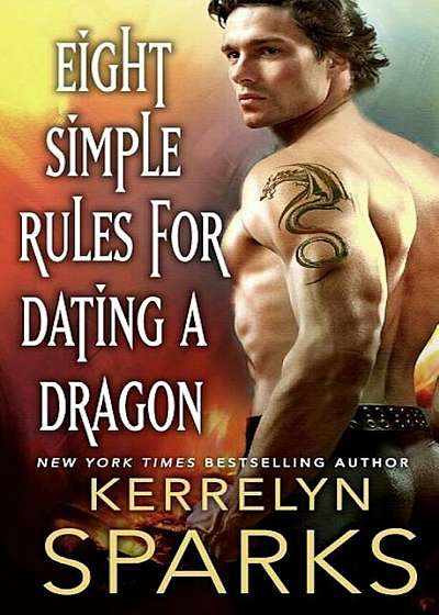 Eight Simple Rules for Dating a Dragon: A Novel of the Embraced, Paperback